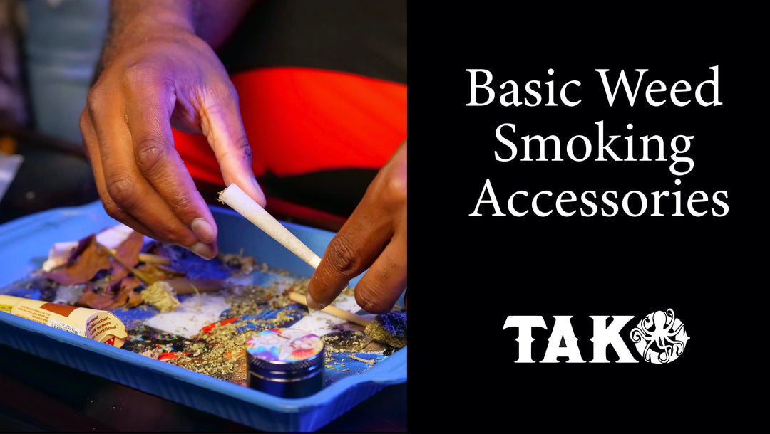 Basic Weed Smoking Accessories