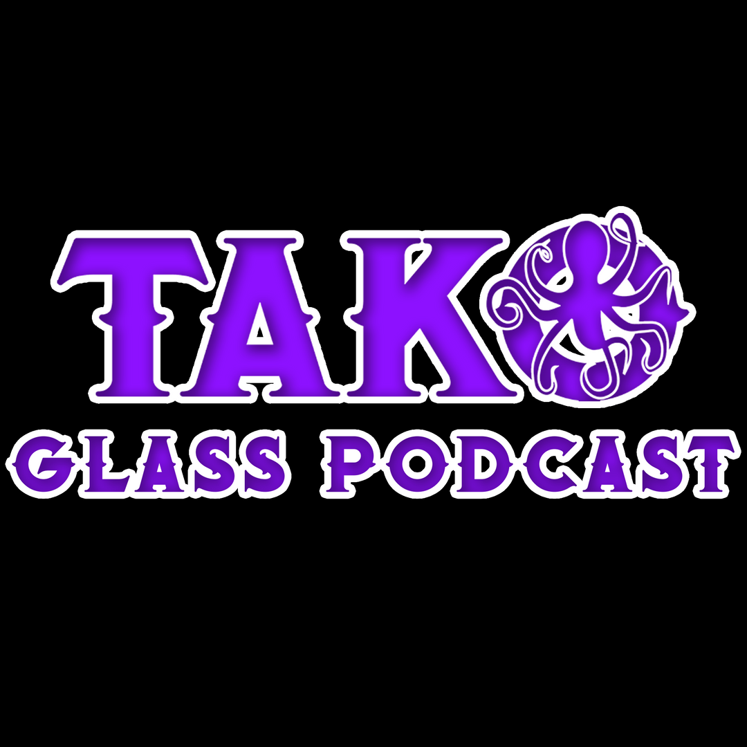 Tako Glass Starts a Podcast