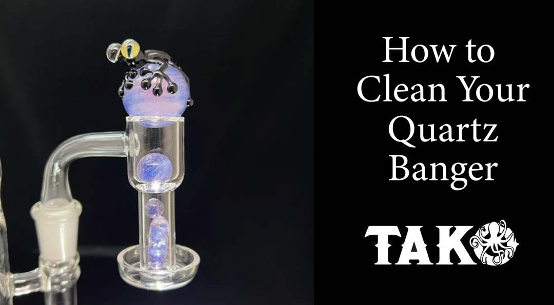 How to Clean Your Quartz Banger