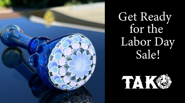 Labor Day Sale - Tako Glass
